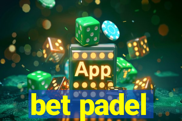 bet padel